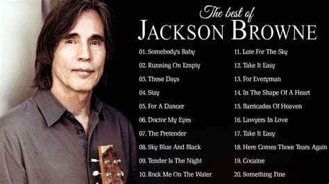 Jackson Browne Greatest Hits Full Album || Jackson Browne Best Songs ...