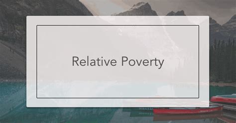 Relative Poverty - Intelligent Economist