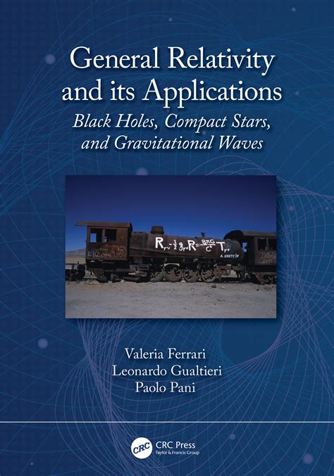 General Relativity and its Applications | Taylor & Francis Group