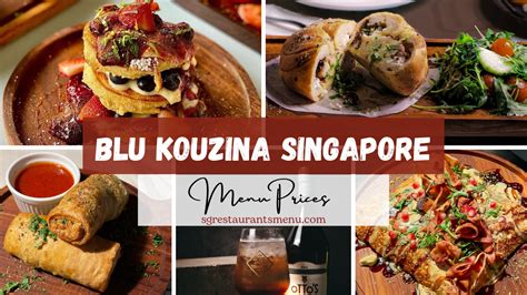 Blu Kouzina Menu Singapore Prices 2024 - Promotions & Reviews