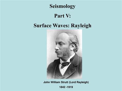 PPT - Seismology Part V: Surface Waves: Rayleigh PowerPoint ...