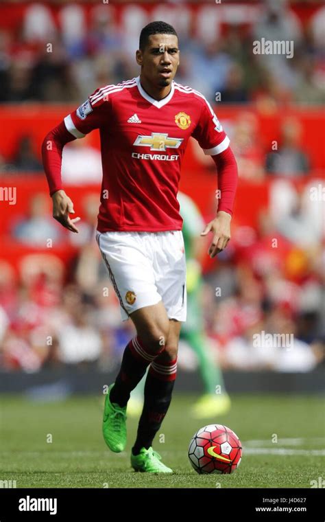 CHRIS SMALLING MANCHESTER UNITED FC MANCHESTER UNITED FC OLD TRAFFORD ...