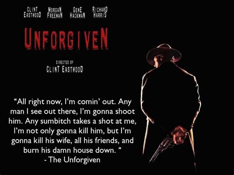 The Unforgiven Favorite Movie Quotes, Favorite Movies, Movie Lines ...