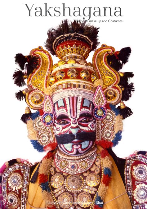 Yakshagana – Traditional make up and Costumes (Working Title) – Pre Order | Mahesh Bhat is a ...