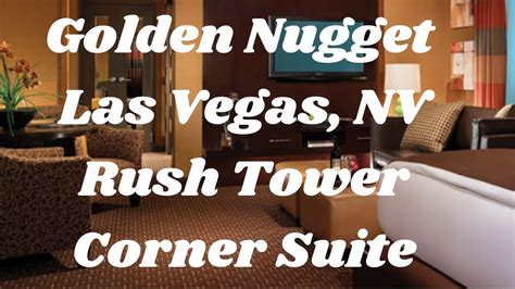 RUSH TOWER CORNER SUITE - Golden Nugget Las Vegas - YouTube