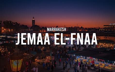 Jemaa el-Fnaa: Marrakesh's Enchanting Heartbeat | My Rental Home