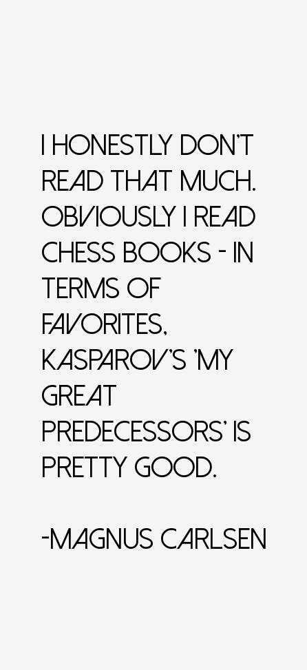 Magnus Carlsen Quotes & Sayings