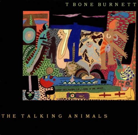 T Bone Burnett - The Talking Animals Lyrics and Tracklist | Genius