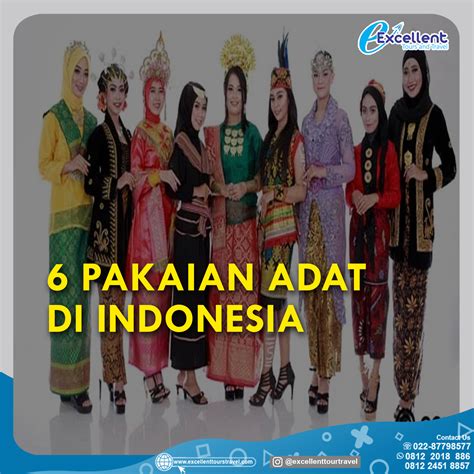 6 PAKAIAN ADAT DI INDONESIA – Excellent Tours and Travel