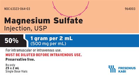 Magnesium Sulfate 50%, 500 mg / mL Single Dose Vial 2 mL (Pack of 25 x 2mL) # 63323-0064-03 ...