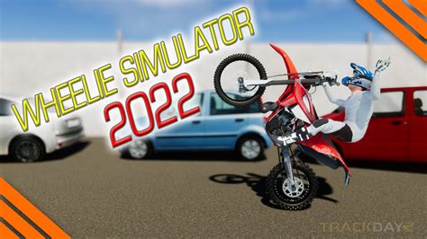 Wheelie Simulator 2022 | TrackDayR Bike Life - YouTube