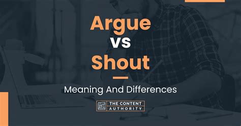 Argue vs Shout: Meaning And Differences