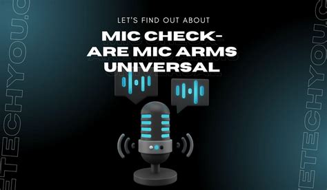 Mic Check: Are mic arms universal? - We Tech You