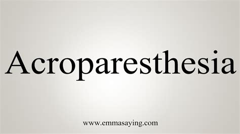 How To Say Acroparesthesia - YouTube