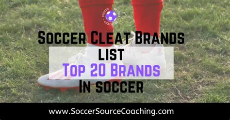 Soccer Cleat Brands List | Ultimate Top 20 Guide