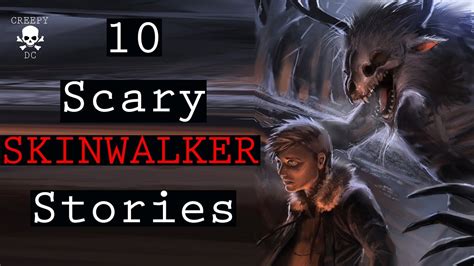 10 Scary Skinwalker Stories - YouTube