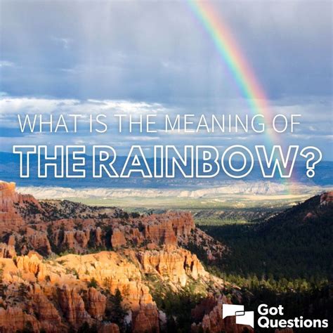 What is the meaning of the rainbow? | GotQuestions.org