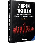 Open Sicilian. Ambitious White Repert. Hardcover – Chess River