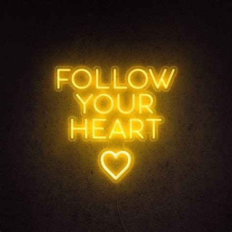 Follow Your Heart Neon Sign | Neon signs, Yellow aesthetic, Neon