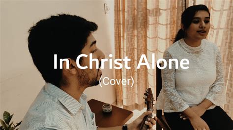 In Christ Alone (cover) - YouTube