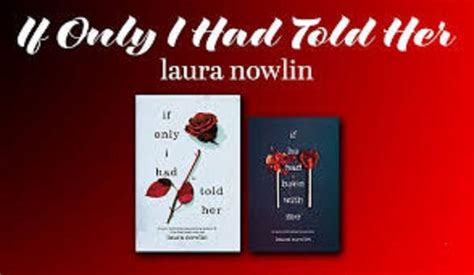 If Only I Had Told Her by Laura Nowlin Book Review | Medium