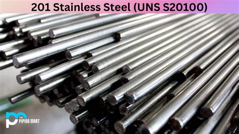 201 Stainless Steel (UNS S20100) - Composition, Properties, & Uses