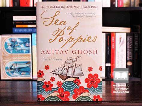 Sea of Poppies by Amitav Ghosh [A Review] – We Need to Talk About Books