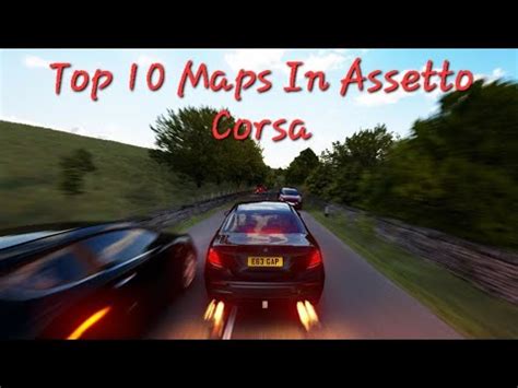 My Top 10 Maps for Assetto Corsa - YouTube