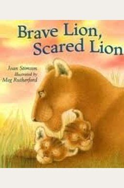 Buy Brave Lion, Scared Lion Book By: Joan Stimson