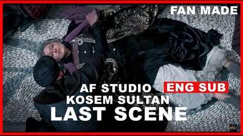 Kosem Sultan Death Scene | Heart breaking video| ENG SUB - YouTube