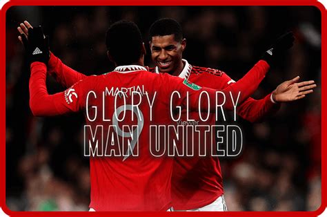 Glory Glory Man United