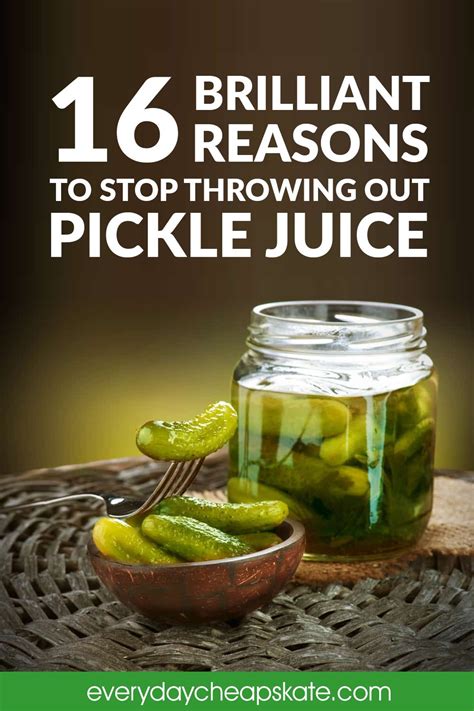 16 Brilliant Reasons to Stop Throwing Out Pickle Juice | Pickle juice ...