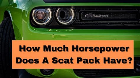 How Much Horsepower Does A Scat Pack Have? | Vehicle Answers