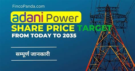 Adani Power Share Price Target 2024, 2025, 2027, 2030 - 2035 (Long Term ...