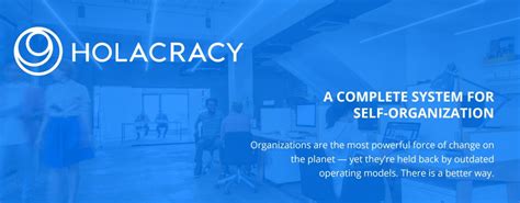 Holacracy - Moving Away From A Rigid Organizational Hierarchy ! - TechStory