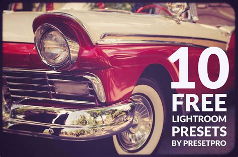 100 + Free Lightroom Presets to Download