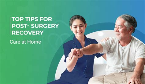 Top 9 Tips to Make Your Post Surgery Care at Home Comfortable