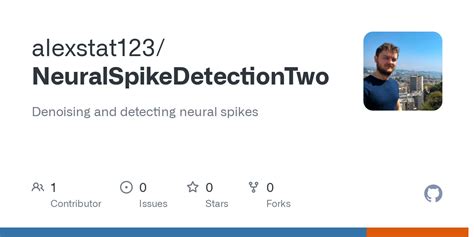 GitHub - alexstat123/NeuralSpikeDetectionTwo: Denoising and detecting ...