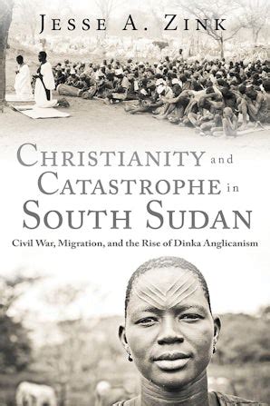 Christianity and Catastrophe in South Sudan - Baylor University Press