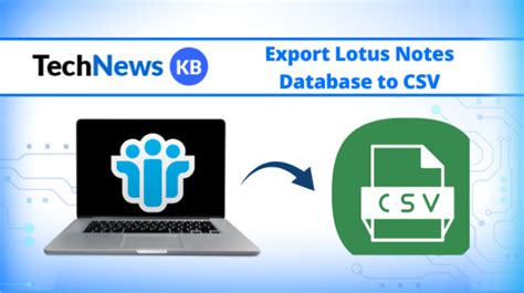 Export Lotus Notes Database to CSV - Two Perfect Methods