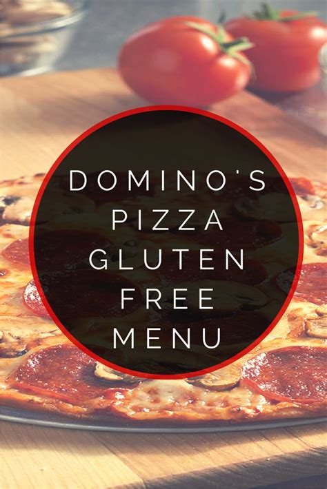 Domino's Pizza Gluten Free Menu #glutenfree Gluten Free Fast Food, Gluten Free Help, Gluten Free ...