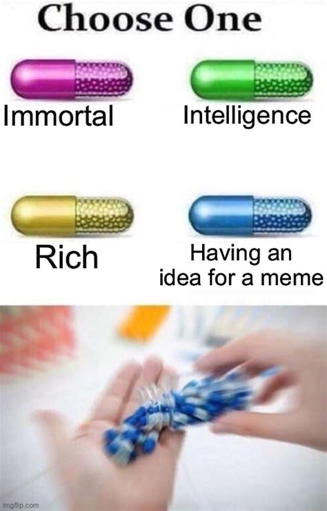 Choose a pill Memes - Imgflip