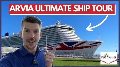 ARVIA FULL SHIP TOUR and GUIDE! P&O Cruises - YouTube