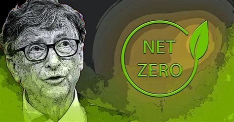 Bill Gates Promotes ‘Net Zero’ as Climate Fix — Critics Call It a ‘Financial Scam’ - American ...