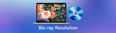 Blu-ray Vs. 4K Vs. 8K: What is the Best Blu-ray Resolution