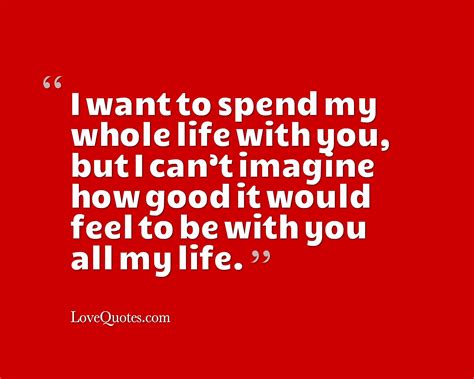 My Whole Life With You - Love Quotes