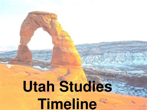 PPT - Utah Studies Timeline PowerPoint Presentation, free download - ID:3324148