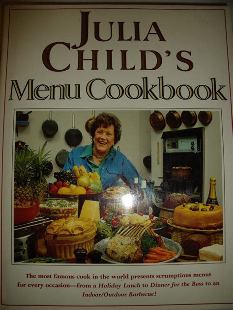 Julia Child's Menu Cookbook by Julia Child - Hardcover - 1991 - from Charity Bookstall and ...