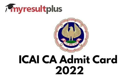Icai Ca Admit Card 2022 Out For November Exams, Steps To Download Here @eservices.icai.org ...