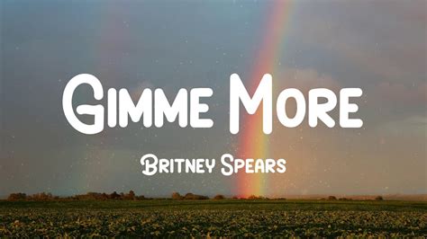 Gimme More - Britney Spears (Lyrics) - YouTube